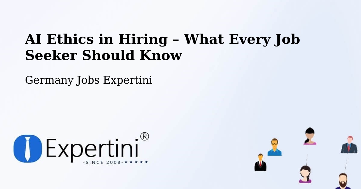 AI Ethics in Recruitment & Hiring – Windach - Windach, Germany Jobs Expertini