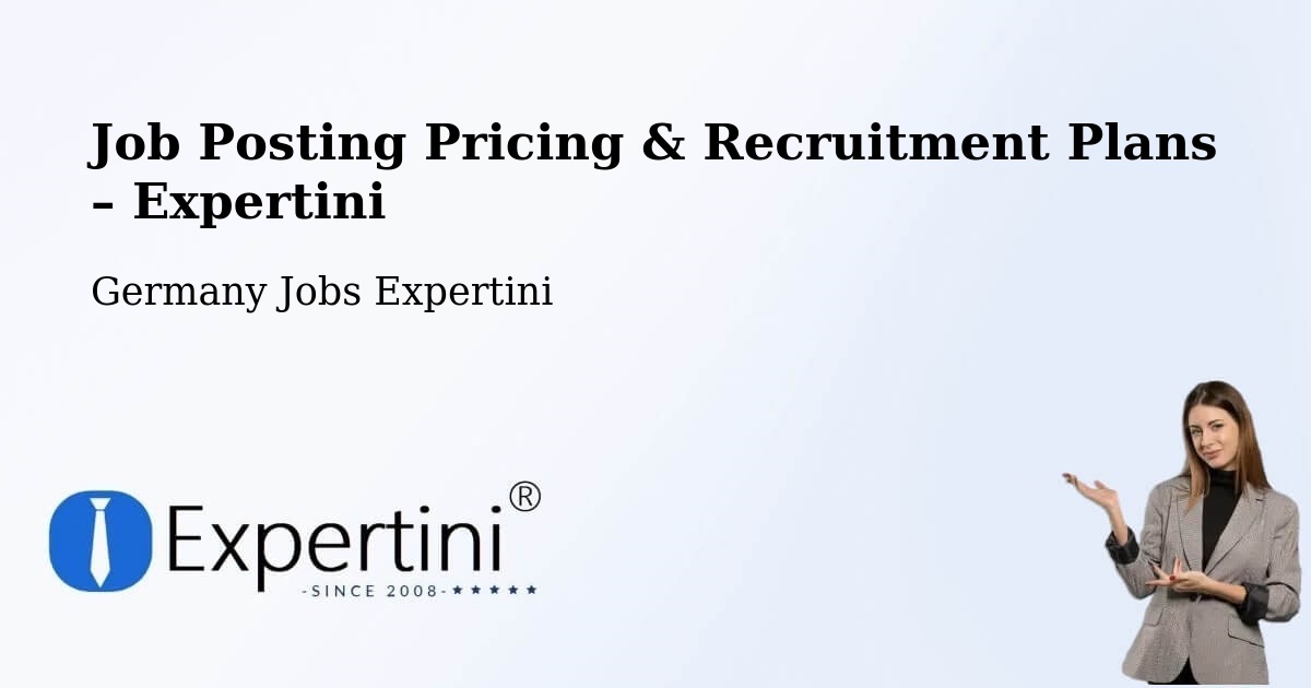 Job Posting Pricing & Recruitment Plans – Windach - Windach, Germany Jobs Expertini