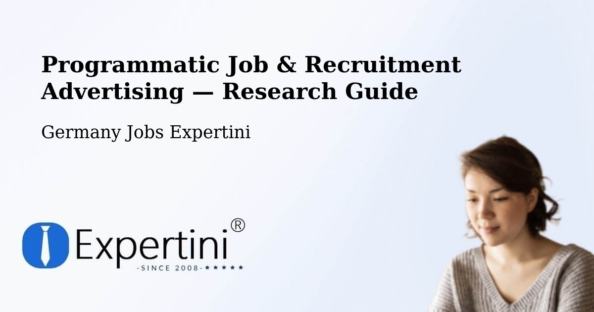 Programmatic Job & Recruitment Advertising — Research Guide – Windach
